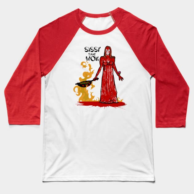 Sissy That Wok Baseball T-Shirt by scottsherwood